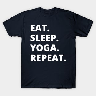 Eat Sleep Yoga Repeat T-Shirt